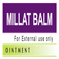 MILLAT BALM For External Use Only 3 gm, 5 gm, 10 gm & 25 gm.Pot & Tube